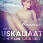 Uskaliaat 4: Muusani af Ane-Marie Kjeldberg