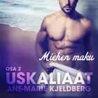 Uskaliaat 2: Miehen maku af Ane-Marie Kjeldberg