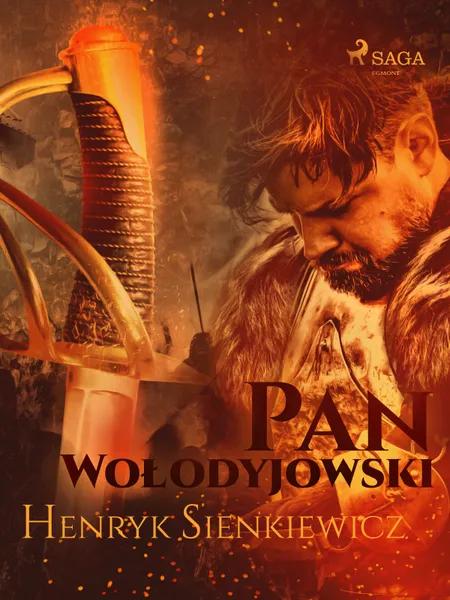 Pan Wołodyjowski af Henryk Sienkiewicz