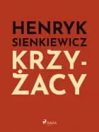 Krzyżacy af Henryk Sienkiewicz