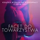 Facet do towarzystwa - opowiadanie erotyczne af Linda G