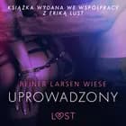 Uprowadzony - opowiadanie erotyczne af Reiner Larsen Wiese