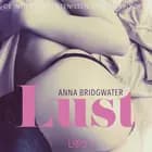 Lust - de intieme bekentenissen van een vrouw 1 af Anna Bridgwater