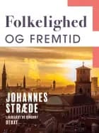 Folkelighed og fremtid af Johannes Stræde