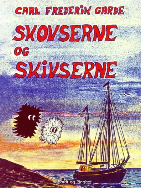 Skovserne og skivserne af Carl Frederik Garde