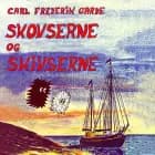 Skovserne og skivserne af Carl Frederik Garde