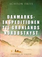 Danmarksekspeditionen til Grønlands nordøstkyst