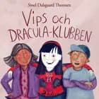 Vips och Dracula-klubben af Sissel Dalsgaard Thomsen