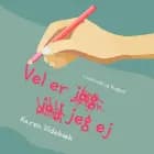Vel er jeg ej af Karen Videbæk