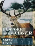 På sporet af en jæger af Søren Ervig