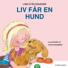 Liv får en hund af Line Kyed Knudsen