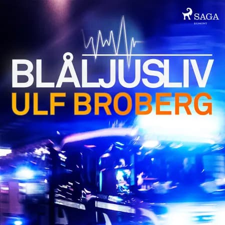 Blåljusliv af Ulf Broberg