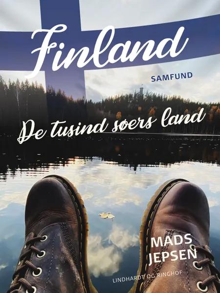 Finland. De tusind Søers Land af Mads Jepsen