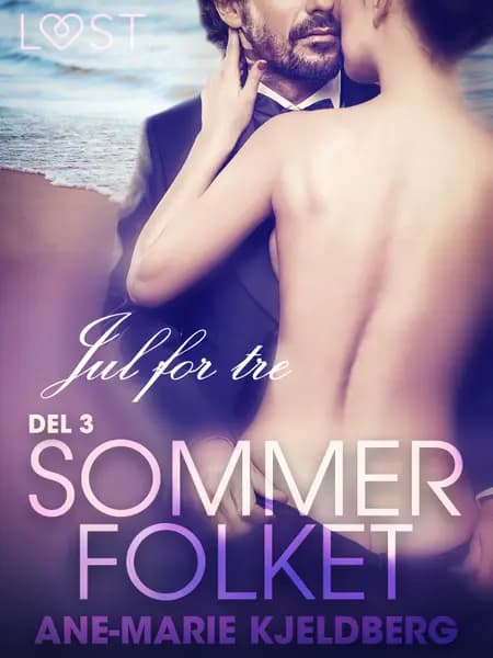 Sommerfolket 3: Jul for tre af Ane-Marie Kjeldberg