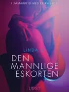 Den mannlige eskorten - en erotisk novelle af Linda G