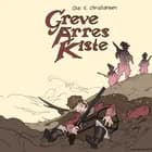 Greve Arres kiste af Ole E. Christiansen