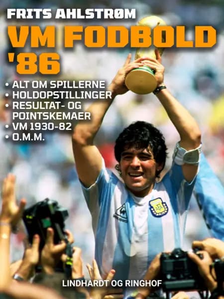 VM fodbold '86. Alt om spillerne, holdopstillinger, resultat- og pointskemaer, VM 1930-82 o. m. m. af Frits Ahlstrøm