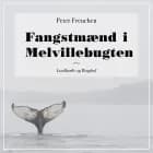 Fangstmænd i Melvillebugten af Peter Freuchen