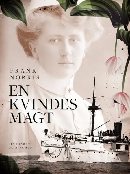 En kvindes magt af Frank Norris