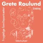 Frygtelige familieportrætter af Grete Roulund