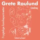 Frygtelige familieportrætter af Grete Roulund