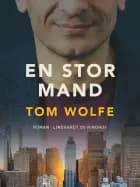 En stor mand af Tom Wolfe