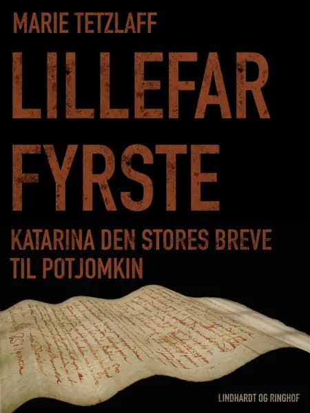 Lillefar Fyrste. Katarina den Stores breve til Potjomkin af Marie Tetzlaff