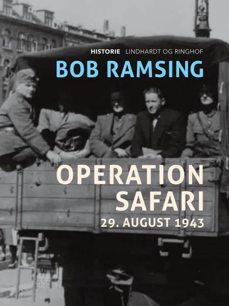Operation Safari. 29. august 1943 af Bob Ramsing