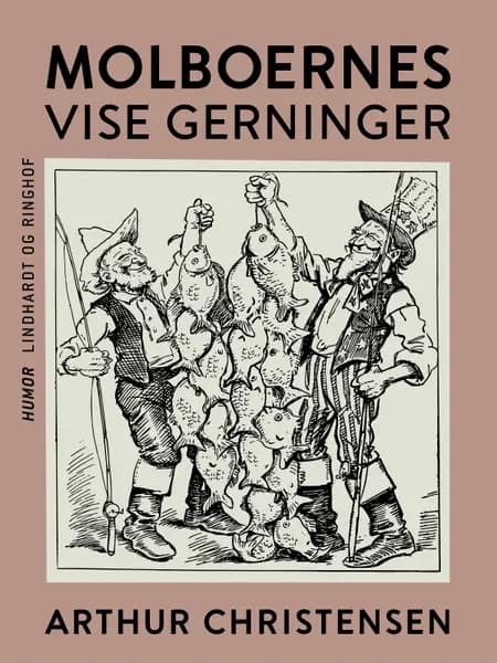 Molboernes vise gerninger af Arthur Christensen