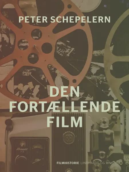 Den fortællende film af Peter Schepelern