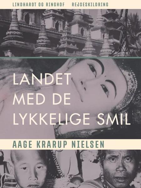 Landet med de lykkelige smil af Aage Krarup Nielsen