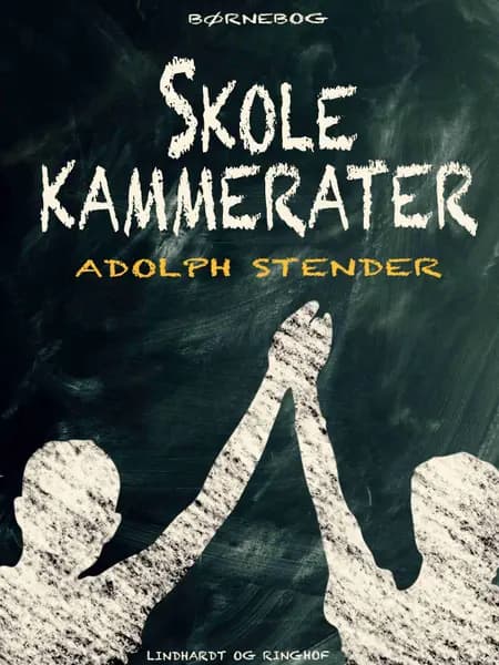 Skolekammerater af Adolph Stender