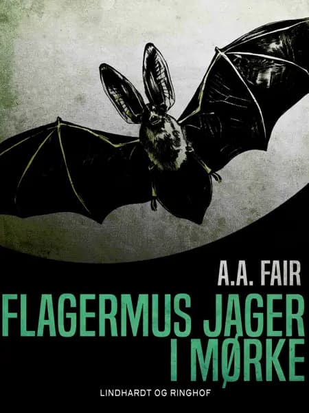 Flagermus jager i mørke af A.A. Fair