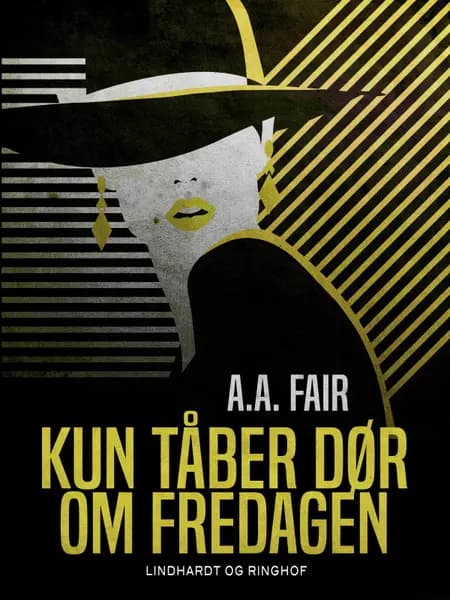 Kun tåber dør om fredagen af A. A. Fair