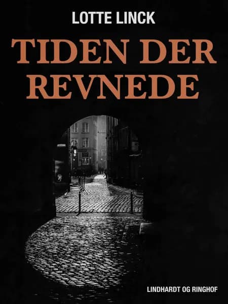 Tiden der revnede af Lotte Linck