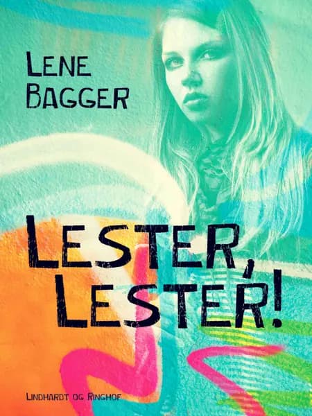 Lester, Lester! af Lene Bagger