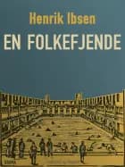En folkefjende af Henrik Ibsen