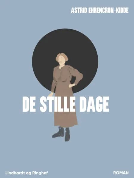 De stille dage af Astrid Ehrencron-Kidde