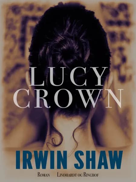 Lucy Crown af Irwin Shaw