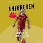 Anføreren - Historien om Pernille Harder af Anne-Sofie Storm Wesche