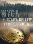 Wyga. Kurzawa Bellew af Jack London