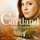 Vejen til lykke af Barbara Cartland