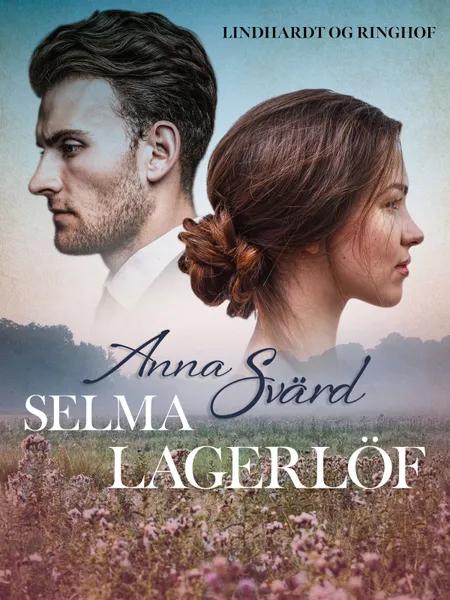 Anna Svärd af Selma Lagerlöf