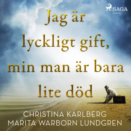 Jag är lyckligt gift, min man är bara lite död af Christina Karlberg