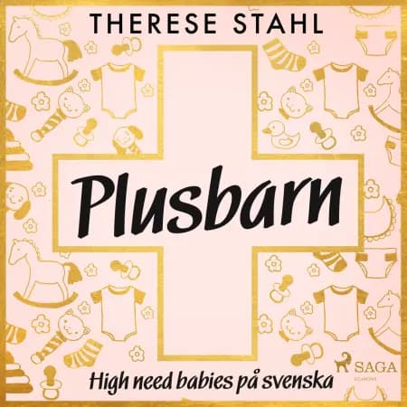 Plusbarn: high need babies på svenska af Therese Stahl