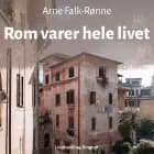 Rom varer hele livet af Arne Falk-Rønne