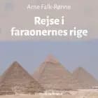 Rejse i faraonernes rige af Arne Falk-Rønne