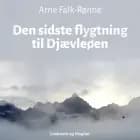 Den sidste flygtning fra Djævleøen af Arne Falk-Rønne