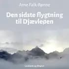 Den sidste flygtning fra Djævleøen af Arne Falk-Rønne