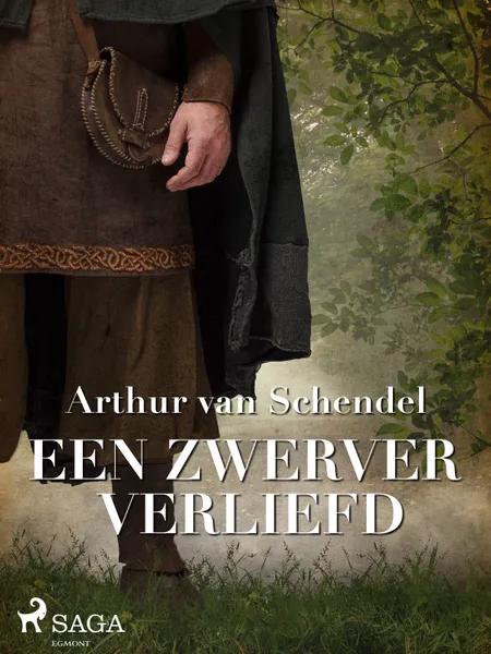 Een zwerver verliefd af Arthur van Schendel